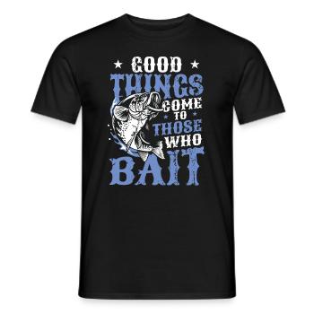 Things come to those who bait fish fishing - Men's T-Shirt - black - Front - AI Model Male 178 light (178cm)