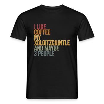 I like coffee my Xoloitzcuintle and maybe 3 people - Men's T-Shirt - black - Front - AI Model Male 178 light (178cm)