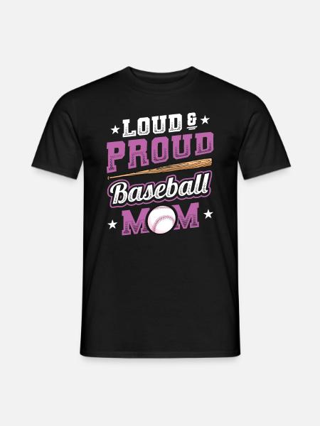 Laut und stolzer Baseball-Mutter - Männer T-Shirt - Schwarz