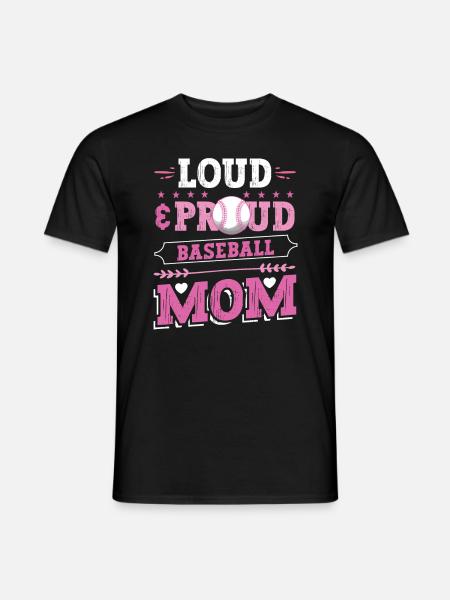 Laut und stolze Baseball-Mutter - Männer T-Shirt - Schwarz