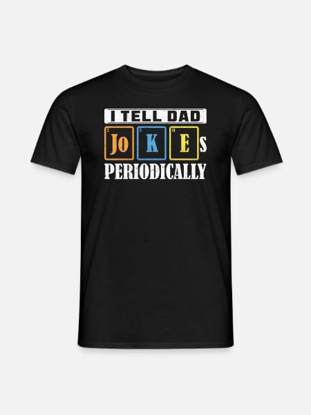 Je dis périodiquement aux JOKEs de papa - T-shirt homme - noir