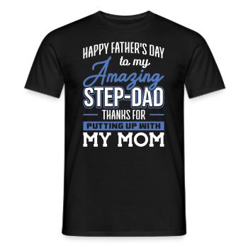 Step-Dad thanks for Putting up with Mom Vatertag - Männer T-Shirt - Schwarz - Vorne - AI Model Male 178 light (178cm)