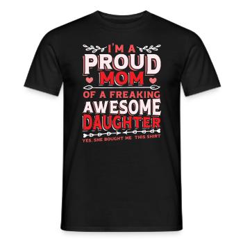 Ich bin eine stolze Mutter einer Tochter - Männer T-Shirt - Schwarz - Vorne - AI Model Male 178 light (178cm)