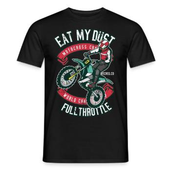 EAT MY DUST MOTOCROSS MOTORCYCLE GIFT - Men's T-Shirt - black - Front - AI Model Male 178 light (178cm)