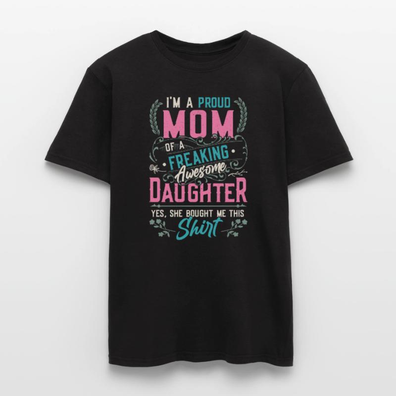 Ich bin eine stolze Mutter einer Tochter Männer T-Shirt