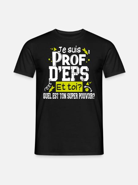 Prof d'EPS Sport Professeur Métier Cadeau Humour - T-shirt homme - noir