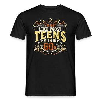 Je ne suis pas comme la plupart des adolescents, j’ai la soixantaine - T-shirt homme - noir - Devant - AI Model Male 178 light (178cm)