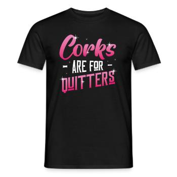 Korken sind für Quitters ,lustiges Weinfest. - Männer T-Shirt - Schwarz - Vorne - AI Model Male 178 light (178cm)