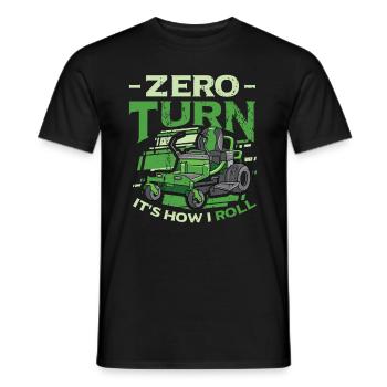 Zero Turn It's How I Roll Lawn Mower - Men's T-Shirt - black - Front - AI Model Male 178 light (178cm)