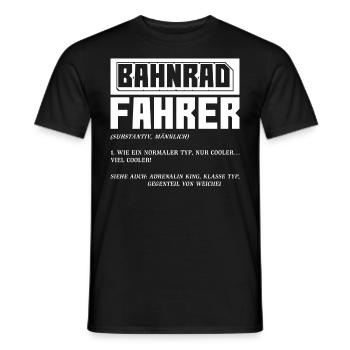Bahnrad | Lustige Bahnrad Sprüche - Männer T-Shirt - Schwarz - Vorne - AI Model Male 178 light (178cm)