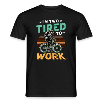 Je suis deux fatigués pour travailler Amateurs de vélo - T-shirt homme - noir - Devant - AI Model Male 178 light (178cm)