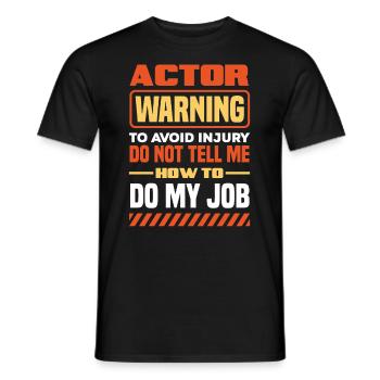 Drôle d’acteur Actrice Cadeau - T-shirt homme - noir - Devant - AI Model Male 178 light (178cm)