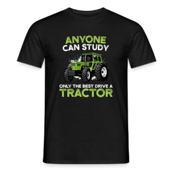 Étudier n’importe qui peut conduire tracteur seulement le meilleur fa - T-shirt homme - noir - Devant - AI Model Male 178 light (178cm)