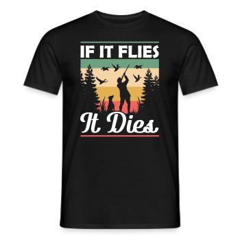 Jagdhund If it Flies it Dies Entenjagd - Männer T-Shirt - Schwarz - Vorne - AI Model Male 178 light (178cm)