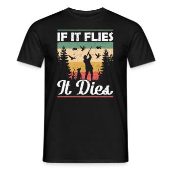 Jagdhund If it Flies it Dies Entenjagd - Männer T-Shirt - Schwarz - Vorne - AI Model Male 178 light (178cm)