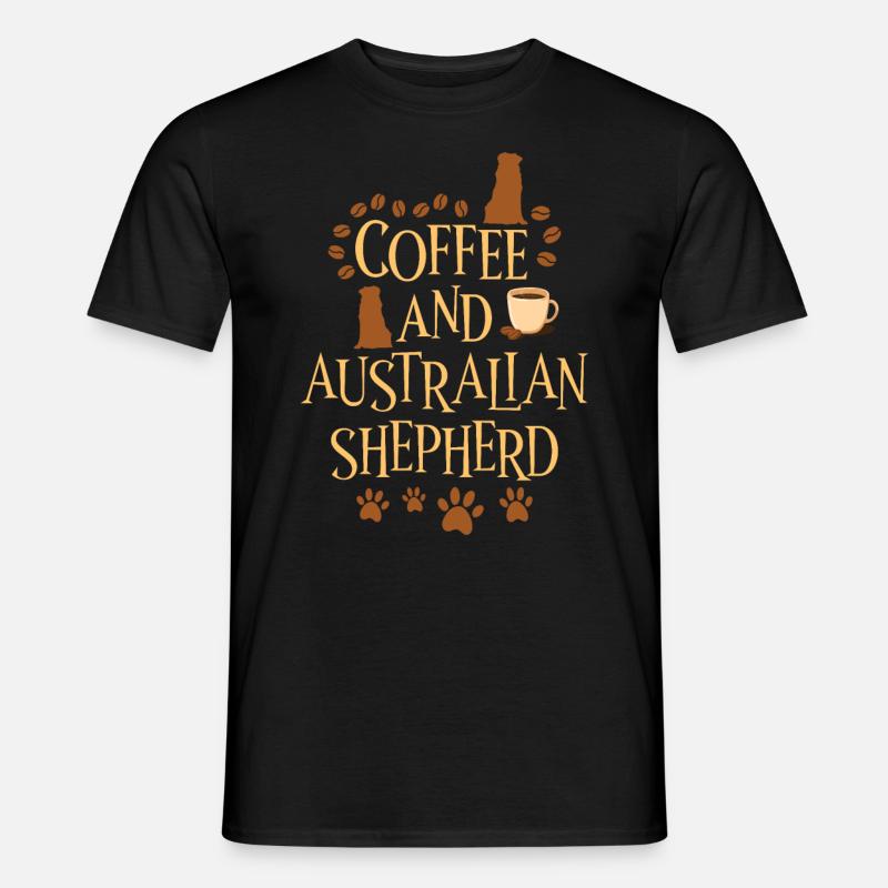 Coffee and Australian Shepherd - Men's T-Shirt - black