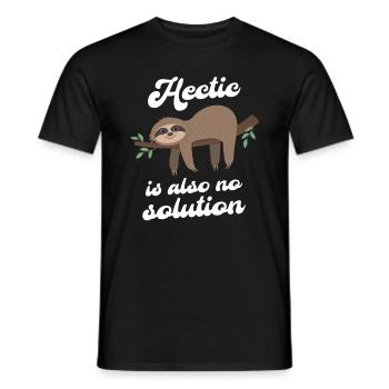 Hectic is also no solution Sloth - Men's T-Shirt - black - Front - AI Model Male 178 light (178cm)