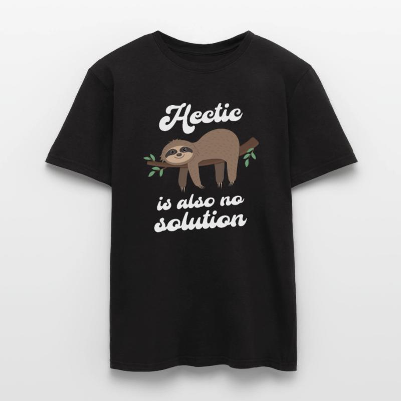 Hectic is also no solution Sloth Men's T-shirt
