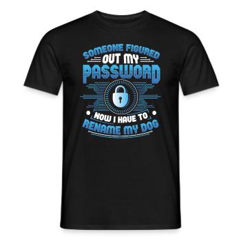 Lustige Cybersecurity Passwort Rename My Dog Tech - Männer T-Shirt - Schwarz - Vorne - AI Model Male 178 light (178cm)