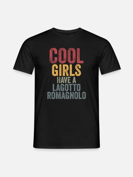 Cool girls have a lagotto romagnolo - Männer T-Shirt - Schwarz