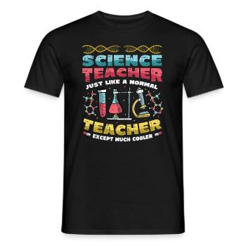 Science teacher, much cooler. - Men's T-Shirt - black - Front - AI Model Male 178 light (178cm)