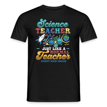 Science teacher, much cooler. - Men's T-Shirt - black - Front - AI Model Male 178 light (178cm)