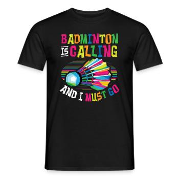 Badminton calls badminton - Men's T-Shirt - black - Front - AI Model Male 178 light (178cm)