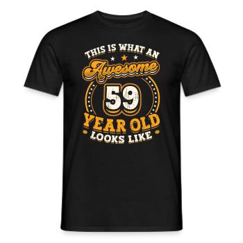 This is what a great 59-year-old looks like. - Men's T-Shirt - black - Front - AI Model Male 178 light (178cm)