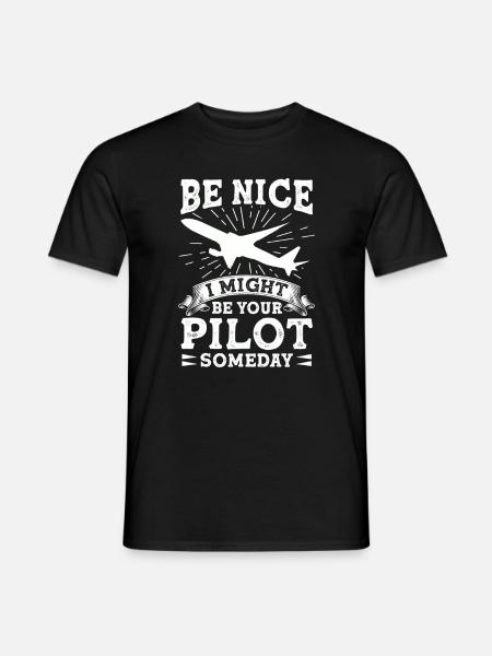 Sois gentil, un jour je serai ton pilote drôle - T-shirt homme - noir