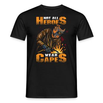 Nicht alle Helden tragen Umhänge Lustiges Schweißen Cool - Männer T-Shirt - Schwarz - Vorne - AI Model Male 178 light (178cm)