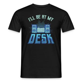 Je serai sur mon bureau Dj ingénieur du son - T-shirt homme - noir - Devant - AI Model Male 178 light (178cm)