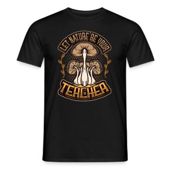 Lass Die Natur Dein Lehrer Sein, Pilz - Männer T-Shirt - Schwarz - Vorne - AI Model Male 178 light (178cm)