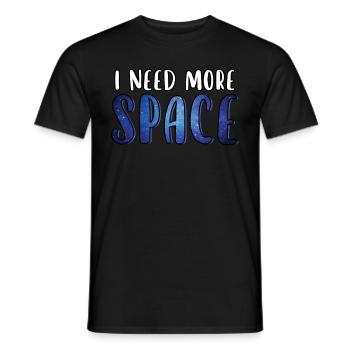 Ich brauche mehr Platz Lustiges Zitat Galaxy Universe - Männer T-Shirt - Schwarz - Vorne - AI Model Male 178 light (178cm)