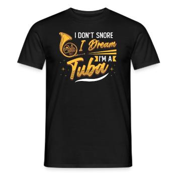 Ich Schnarche Nicht, Ich Träume, Ich Bin Eine Tuba - Männer T-Shirt - Schwarz - Vorne - AI Model Male 178 light (178cm)