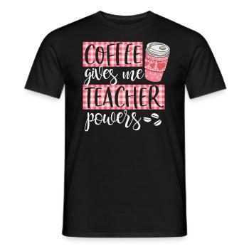 Coffee Gives Me Teacher Powers Cute Funny Coffee - Men's T-Shirt - black - Front - AI Model Male 178 light (178cm)