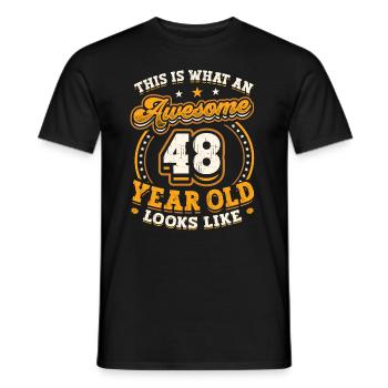 This is what a great 48-year-old looks like. - Men's T-Shirt - black - Front - AI Model Male 178 light (178cm)