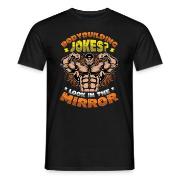 Bodybuilding Witze Blick In Den Spiegel - Männer T-Shirt - Schwarz - Vorne - AI Model Male 178 light (178cm)
