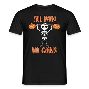 Alle Schmerzen Keine Gewinne Lustiges Skelett Halloween - Männer T-Shirt - Schwarz - Vorne - AI Model Male 178 light (178cm)