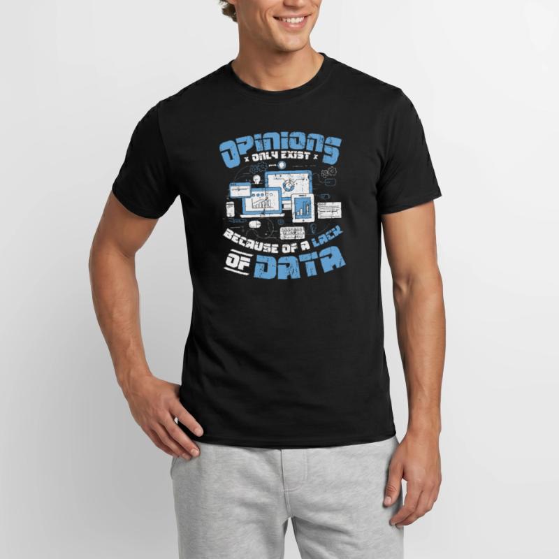 Opinions Data Shortage - Data Scientist Data Men's T-Shirt