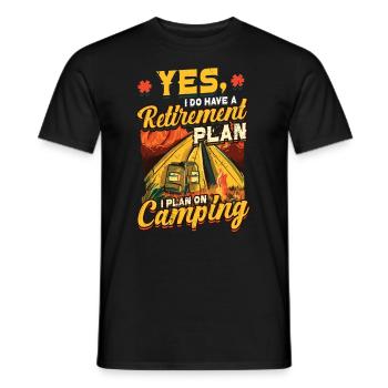 Retirement plan camping, retirement campers - Men's T-Shirt - black - Front - AI Model Male 178 light (178cm)