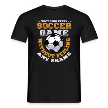 Jedes Fußballspiel Sehen, Ohne Etwas Zu Spüren - Männer T-Shirt - Schwarz - Vorne - AI Model Male 178 light (178cm)