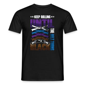 Keep turning until the belt turns black, karate - Men's T-Shirt - black - Front - AI Model Male 178 light (178cm)