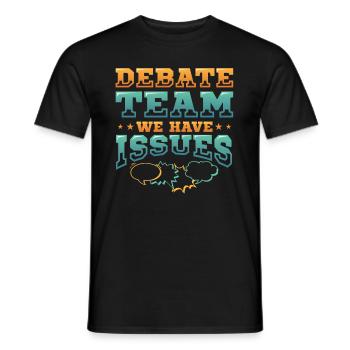 Équipe de débat, nous avons des problèmes - T-shirt homme - noir - Devant - AI Model Male 178 light (178cm)