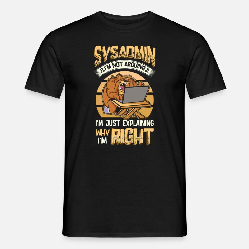 sysadmin J’explique pourquoi je suis le bon - T-shirt homme - noir