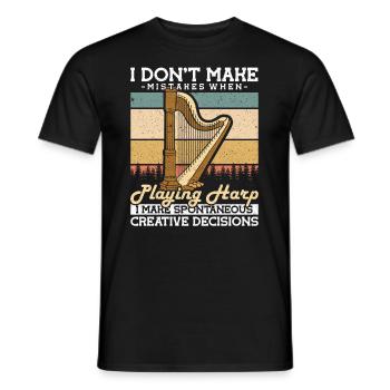 I don’t make Mistakes when playing Harfe - Männer T-Shirt - Schwarz - Vorne - AI Model Male 178 light (178cm)
