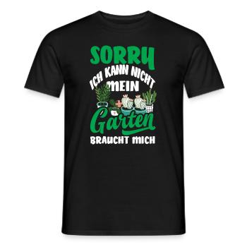 Sorry Mein Garten Braucht Mich Gärtner Garten - Männer T-Shirt - Schwarz - Vorne - AI Model Male 178 light (178cm)