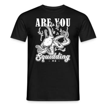 Octopus Are You Squidding Me Marine Biologist - Men's T-Shirt - black - Front - AI Model Male 178 light (178cm)