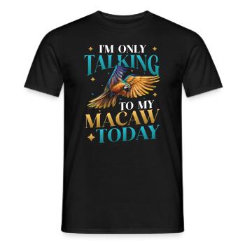 Ich Spreche Heute Nur Mit Meinem Blau-gelben-Ara - Männer T-Shirt - Schwarz - Vorne - AI Model Male 178 light (178cm)