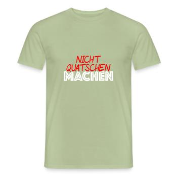 Nicht quatschen machen - Männer T-Shirt - Sage - Vorne - AI Model Male 178 light (178cm)
