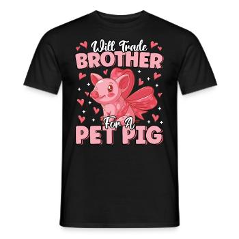 Will Trade Brother For Pet Pig Cute Funny Farmer - Men's T-Shirt - black - Front - AI Model Male 178 light (178cm)